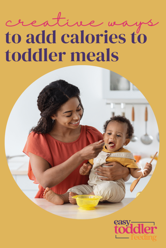 add calories to toddler meals